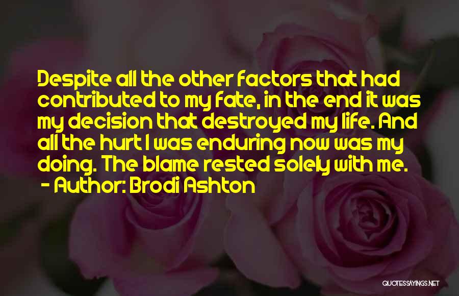 Enduring To The End Quotes By Brodi Ashton