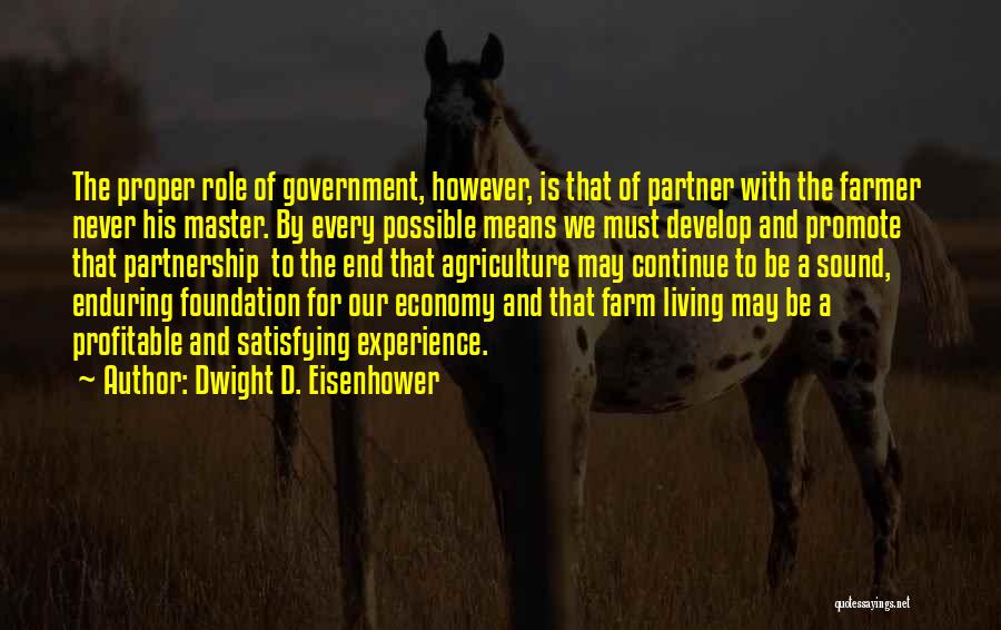 Enduring To The End Quotes By Dwight D. Eisenhower