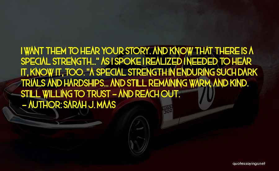 Enduring Trials Quotes By Sarah J. Maas