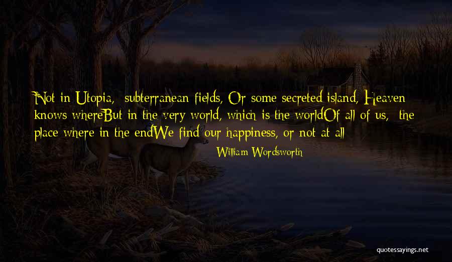 Endwe Quotes By William Wordsworth Endwe Quotes By William Wordsworth