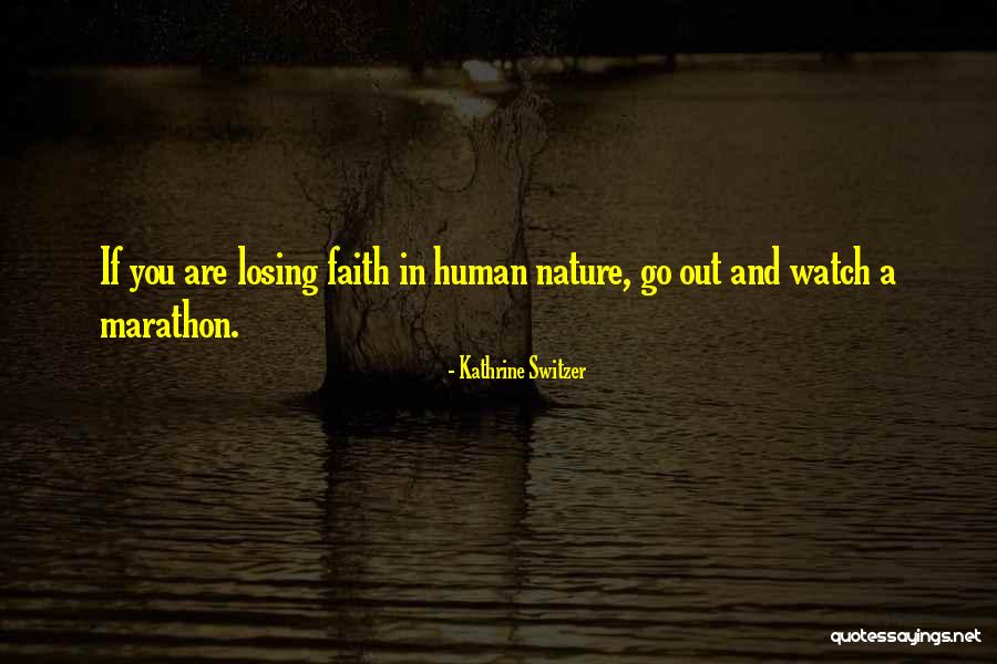 Endzeit Quotes By Kathrine Switzer Endzeit Quotes By Kathrine Switzer