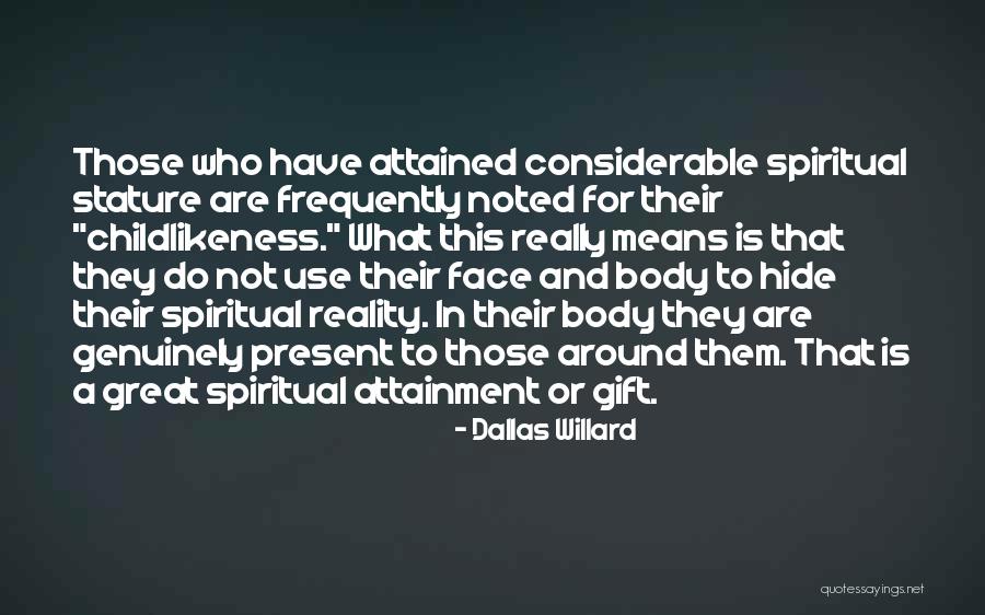 Enebeli Elebuwas Age Quotes By Dallas Willard Enebeli Elebuwas Age Quotes By Dallas Willard