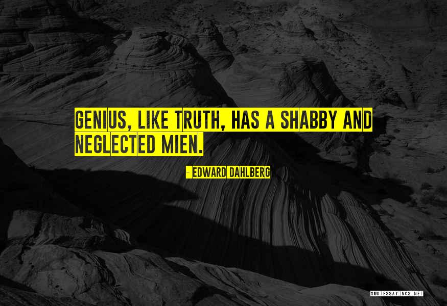Enedino Rodriguez Quotes By Edward Dahlberg Enedino Rodriguez Quotes By Edward Dahlberg