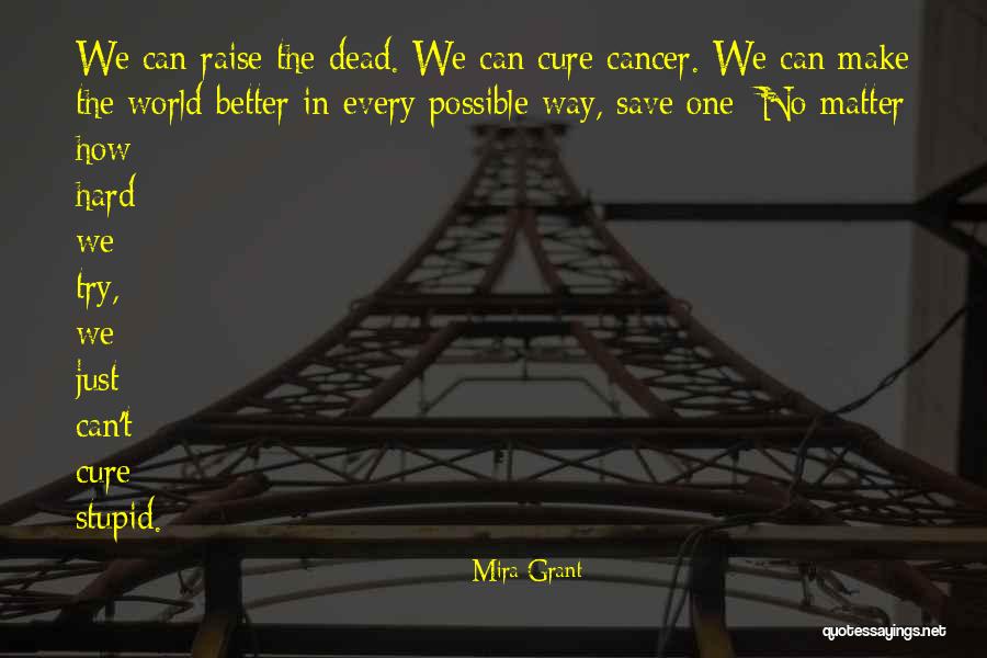 Eneida Becot Quotes By Mira Grant Eneida Becot Quotes By Mira Grant