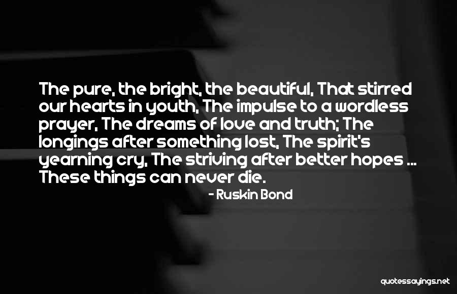 Eneida Martinez Quotes By Ruskin Bond Eneida Martinez Quotes By Ruskin Bond