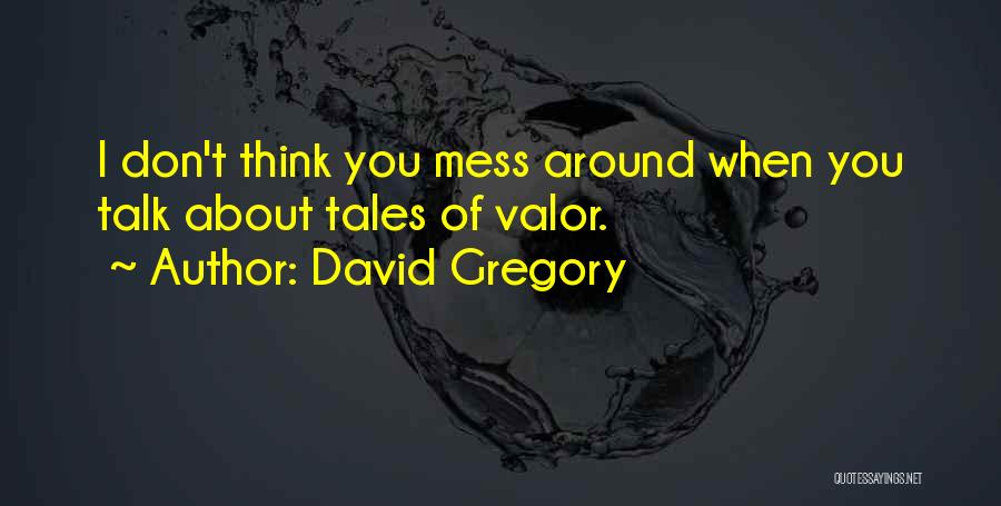 Enejacion Quotes By David Gregory