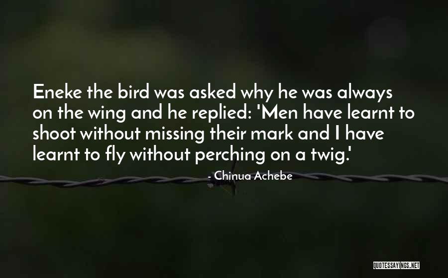 Eneke Quotes By Chinua Achebe Eneke Quotes By Chinua Achebe