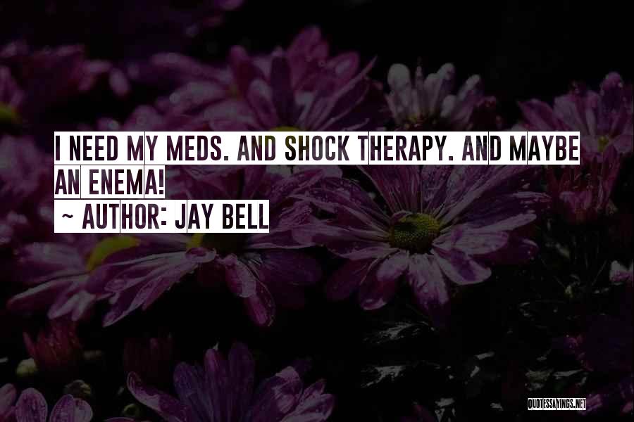 Enema Quotes By Jay Bell