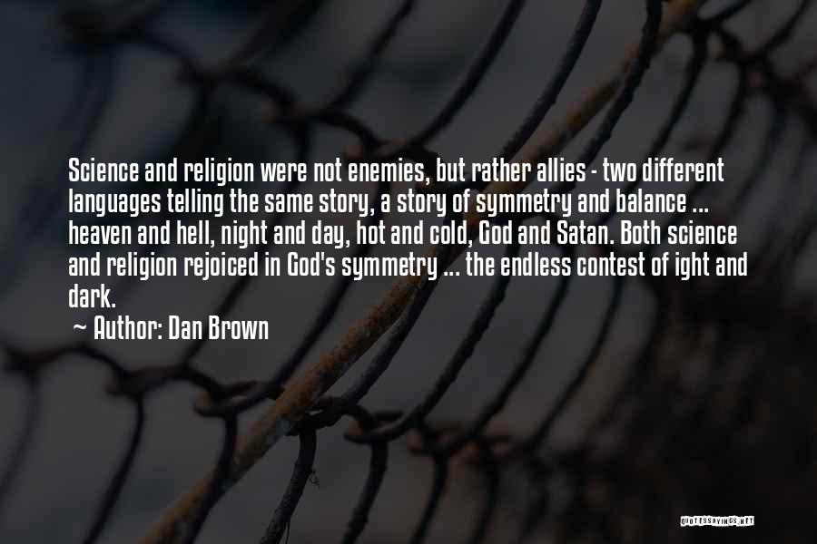 Enemies And Allies Quotes By Dan Brown