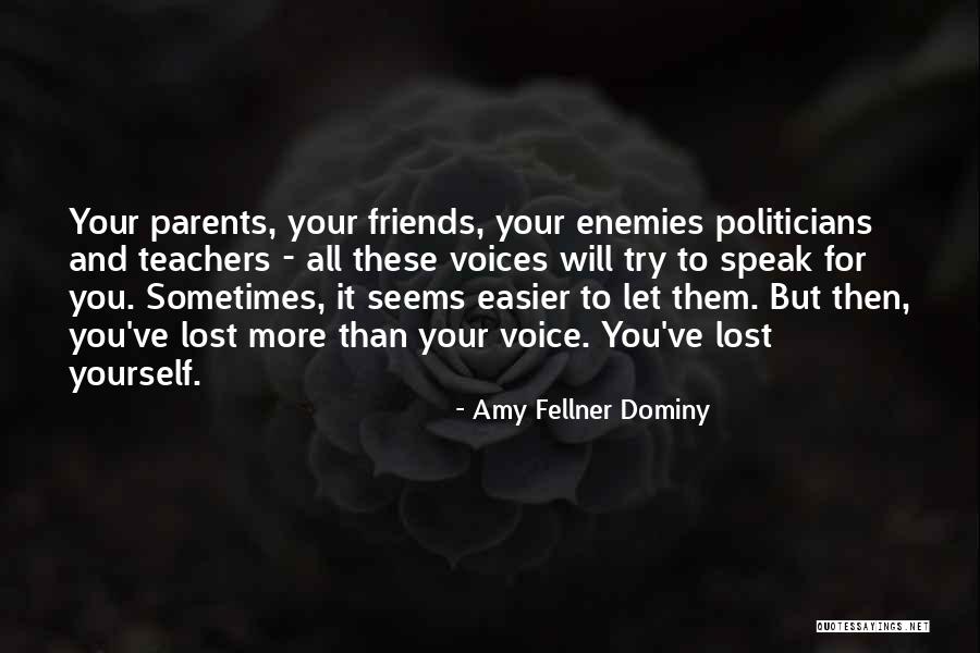 Enemies And Friends Quotes By Amy Fellner Dominy