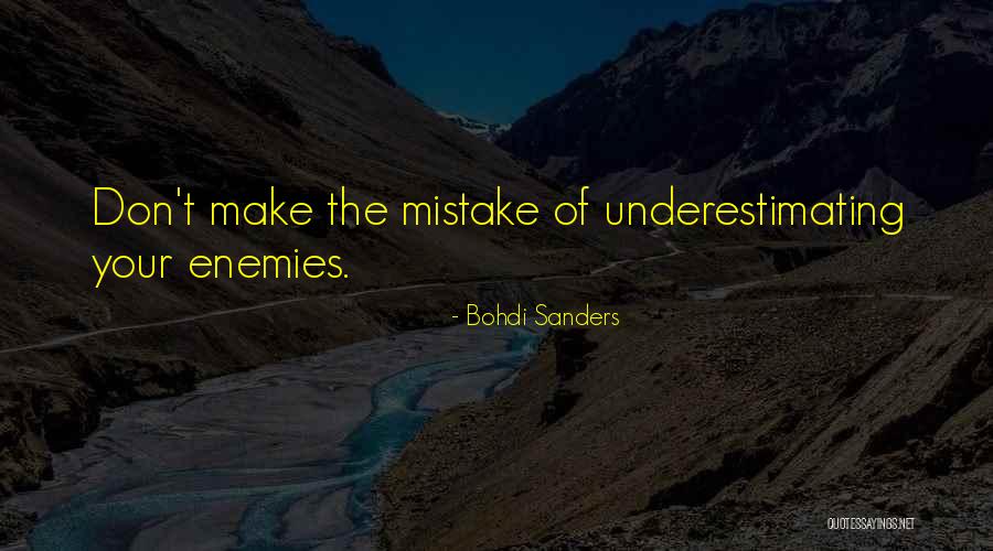 Enemies And Friends Quotes By Bohdi Sanders