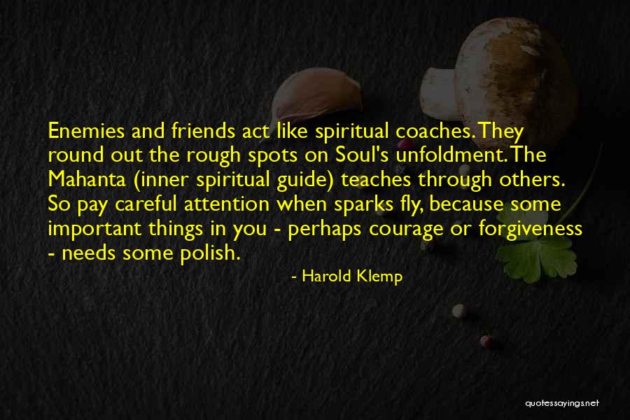 Enemies And Friends Quotes By Harold Klemp