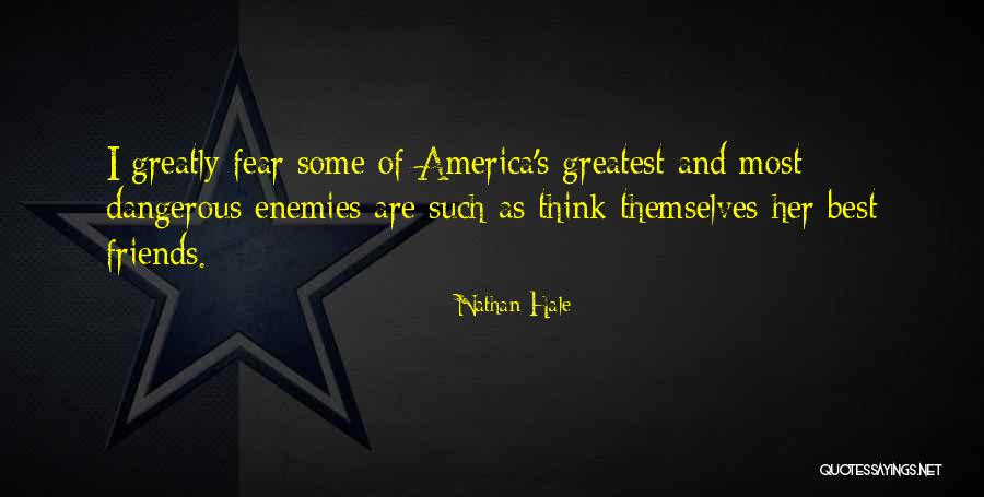 Enemies And Friends Quotes By Nathan Hale