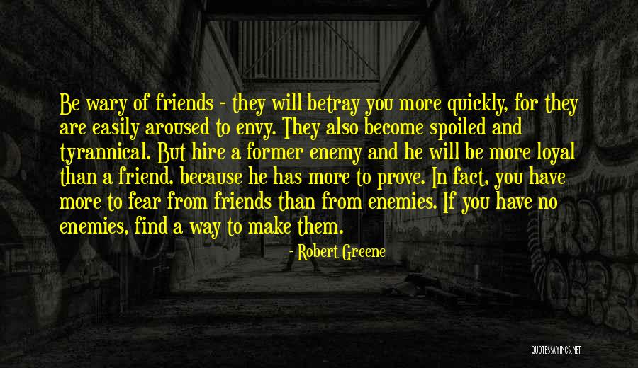 Enemies And Friends Quotes By Robert Greene