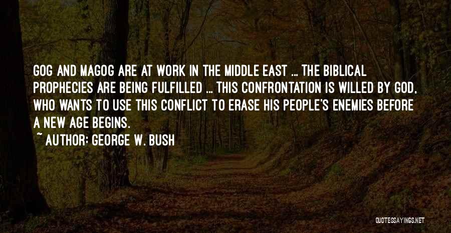 Enemies At Work Quotes By George W. Bush