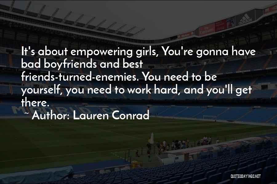 Enemies At Work Quotes By Lauren Conrad