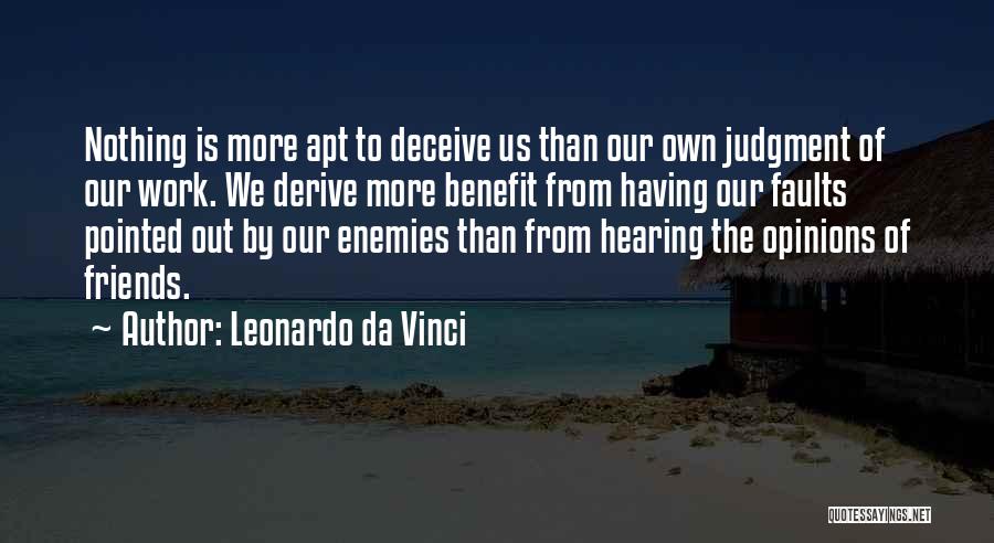 Enemies At Work Quotes By Leonardo Da Vinci
