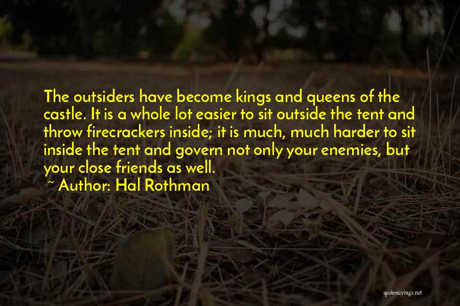 Enemies Become Best Friends Quotes By Hal Rothman