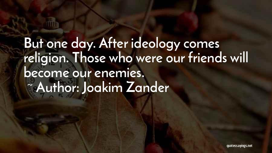 Enemies Become Friends Quotes By Joakim Zander