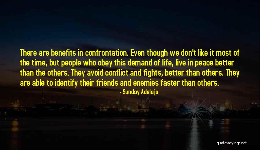 Enemies Better Than Friends Quotes By Sunday Adelaja Enemies Better Than Friends Quotes By Sunday Adelaja