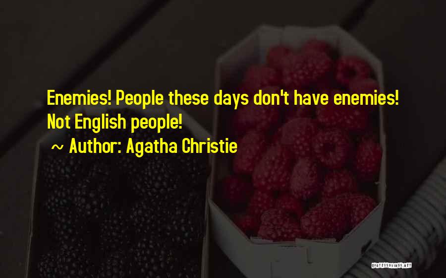 Enemies English Quotes By Agatha Christie