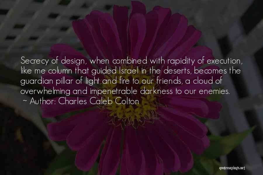 Enemies Friends Quotes By Charles Caleb Colton