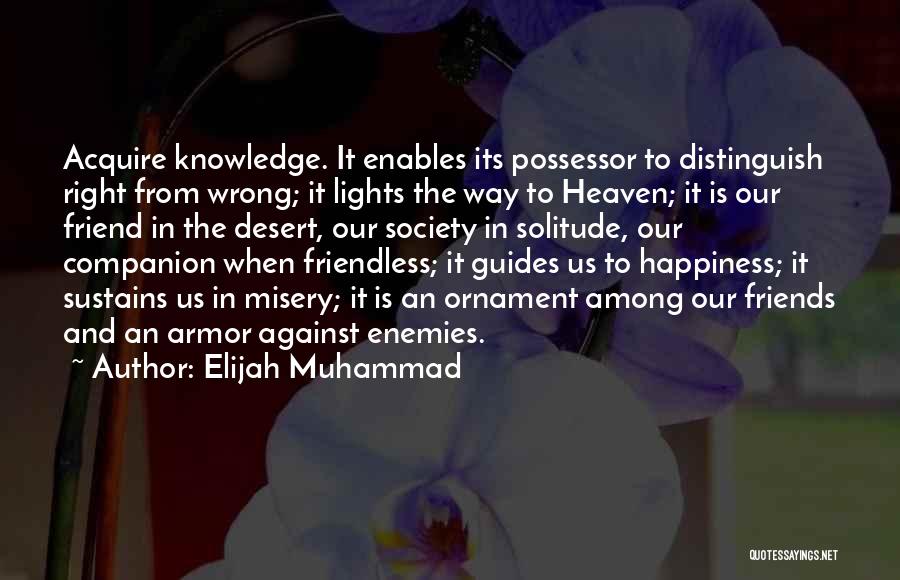 Enemies Friends Quotes By Elijah Muhammad