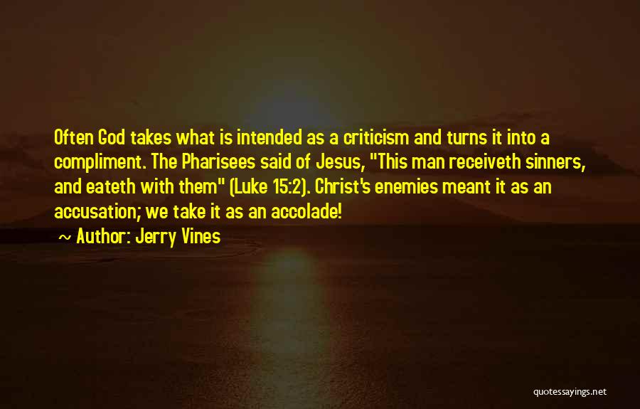 Enemies Quotes By Jerry Vines
