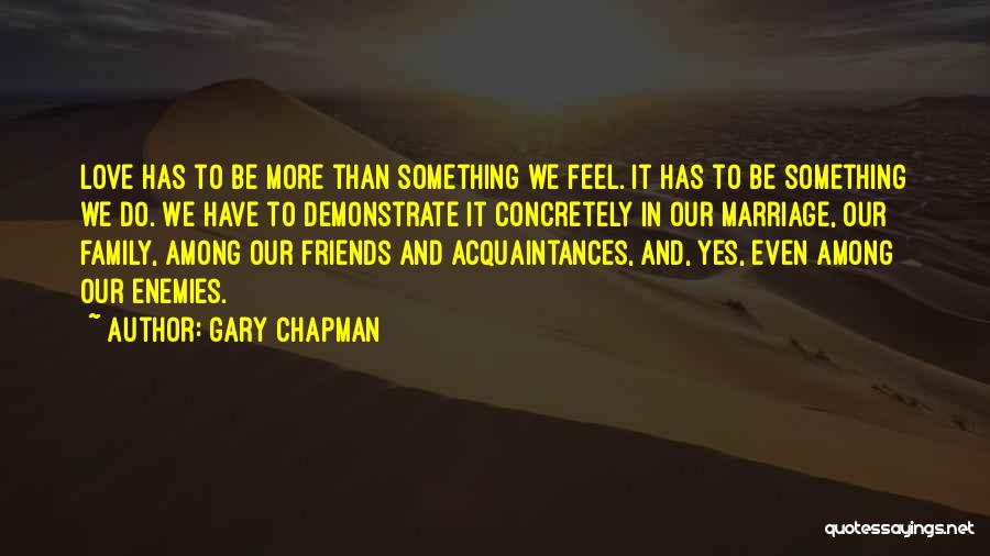 Enemies To Friends Quotes By Gary Chapman