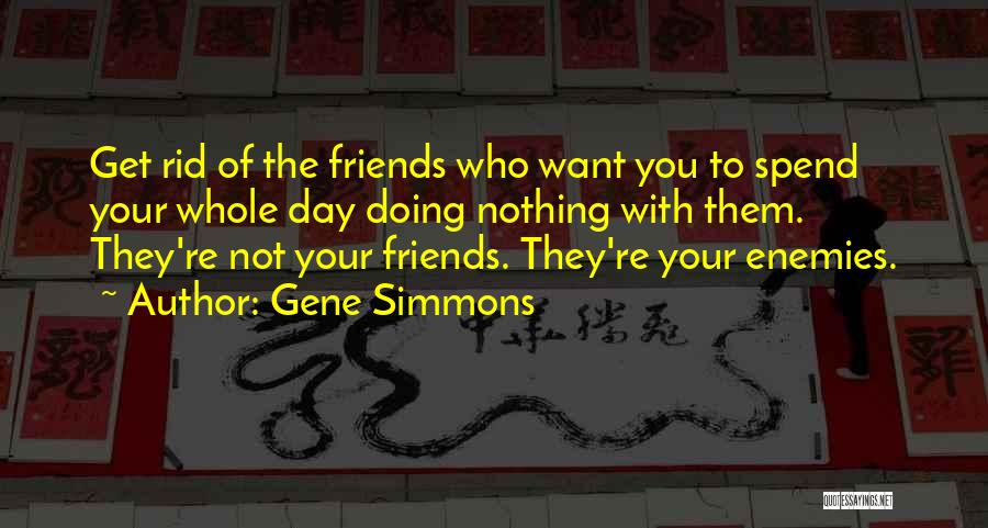 Enemies To Friends Quotes By Gene Simmons