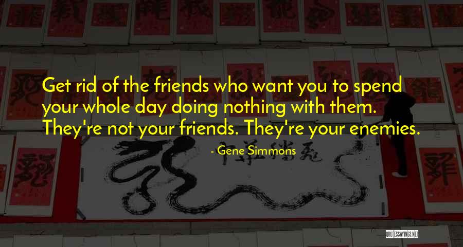 Enemies To Friends Quotes By Gene Simmons