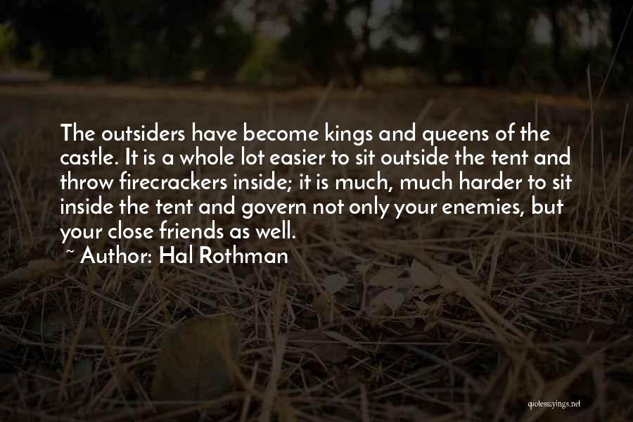 Enemies To Friends Quotes By Hal Rothman Enemies To Friends Quotes By Hal Rothman