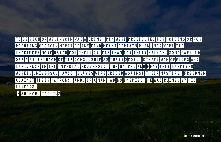 Enemies To Friends Quotes By Tacitus Enemies To Friends Quotes By Tacitus
