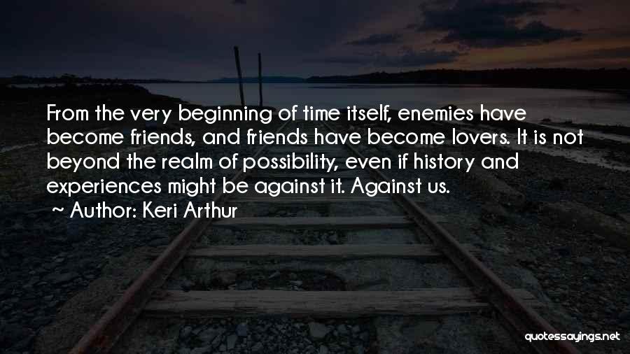 Enemies Who Become Friends Quotes By Keri Arthur