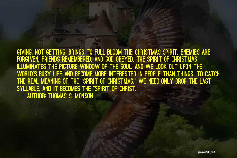 Enemies Who Become Friends Quotes By Thomas S. Monson