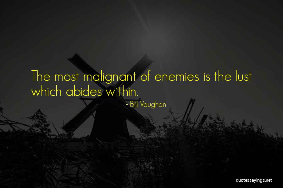 Enemies Within Quotes By Bill Vaughan Enemies Within Quotes By Bill Vaughan