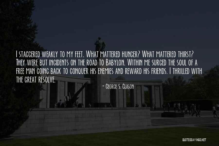 Enemies Within Quotes By George S. Clason Enemies Within Quotes By George S. Clason