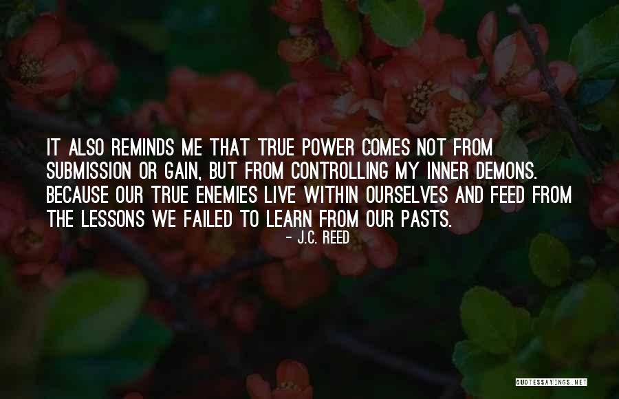 Enemies Within Quotes By J.C. Reed Enemies Within Quotes By J.C. Reed