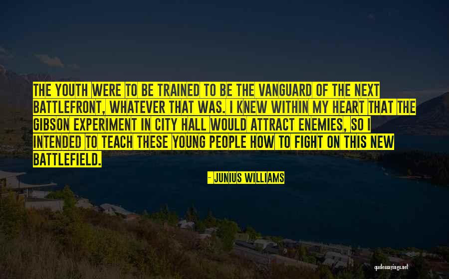 Enemies Within Quotes By Junius Williams