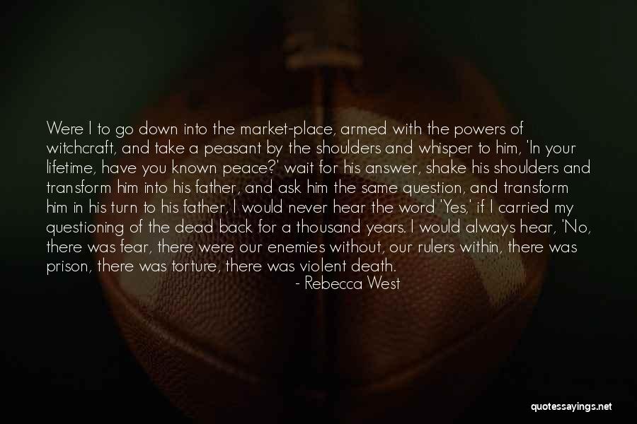 Enemies Within Quotes By Rebecca West Enemies Within Quotes By Rebecca West