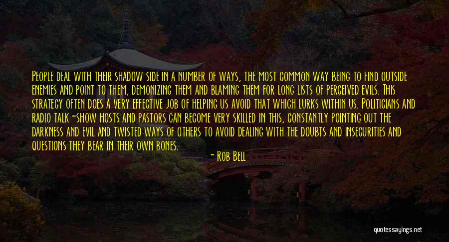 Enemies Within Quotes By Rob Bell Enemies Within Quotes By Rob Bell