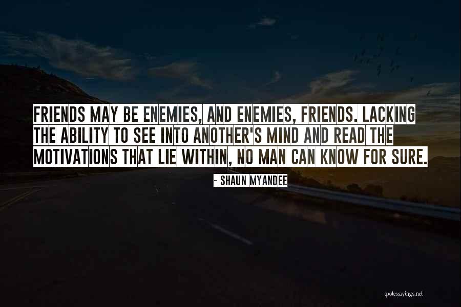 Enemies Within Quotes By Shaun Myandee