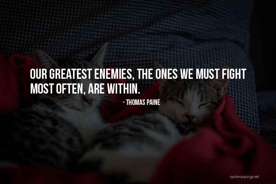 Enemies Within Quotes By Thomas Paine