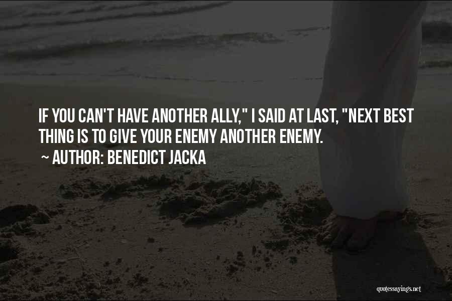 Enemy Ally Quotes By Benedict Jacka