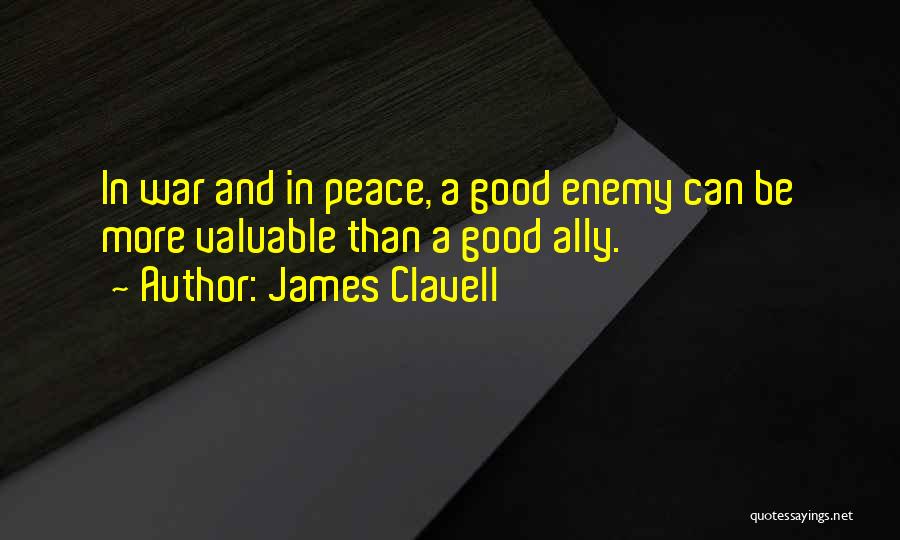 Enemy Ally Quotes By James Clavell