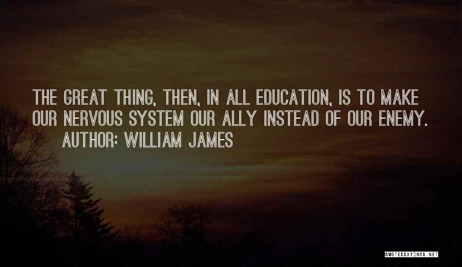 Enemy Ally Quotes By William James