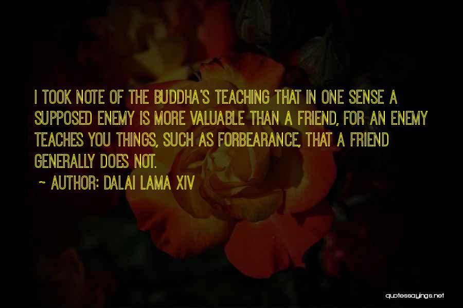 Enemy As A Friend Quotes By Dalai Lama XIV