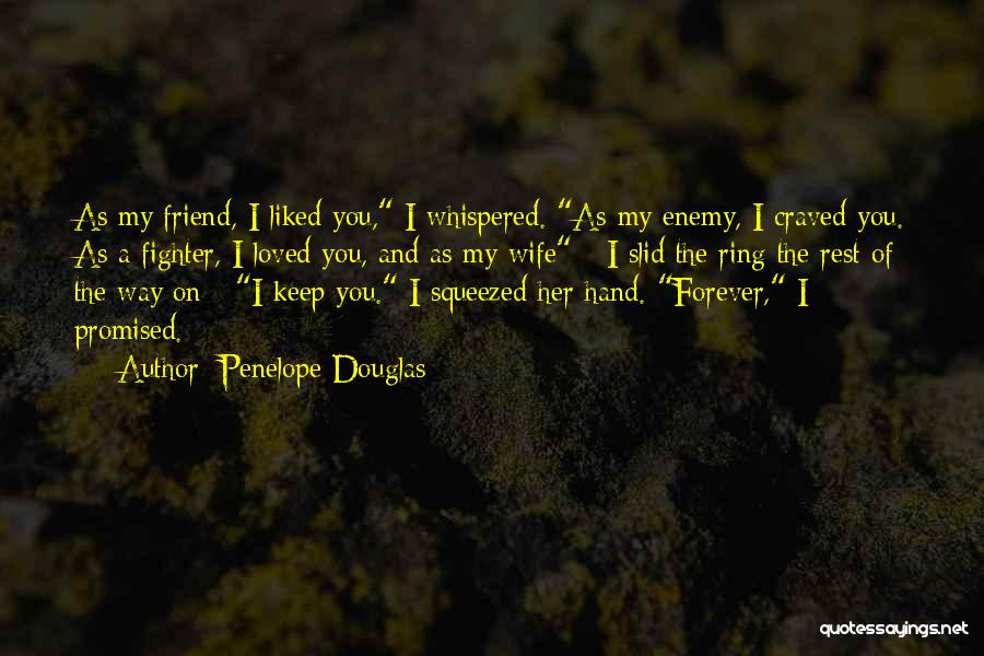 Enemy As A Friend Quotes By Penelope Douglas