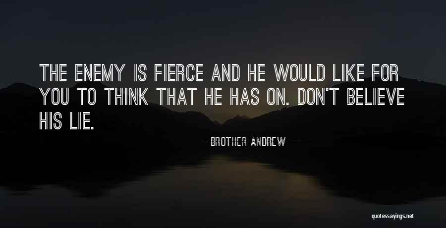 Enemy Brother Quotes By Brother Andrew