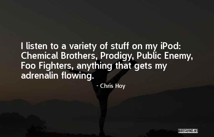 Enemy Brother Quotes By Chris Hoy